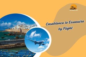 Casablanca to Essaouira by Flight